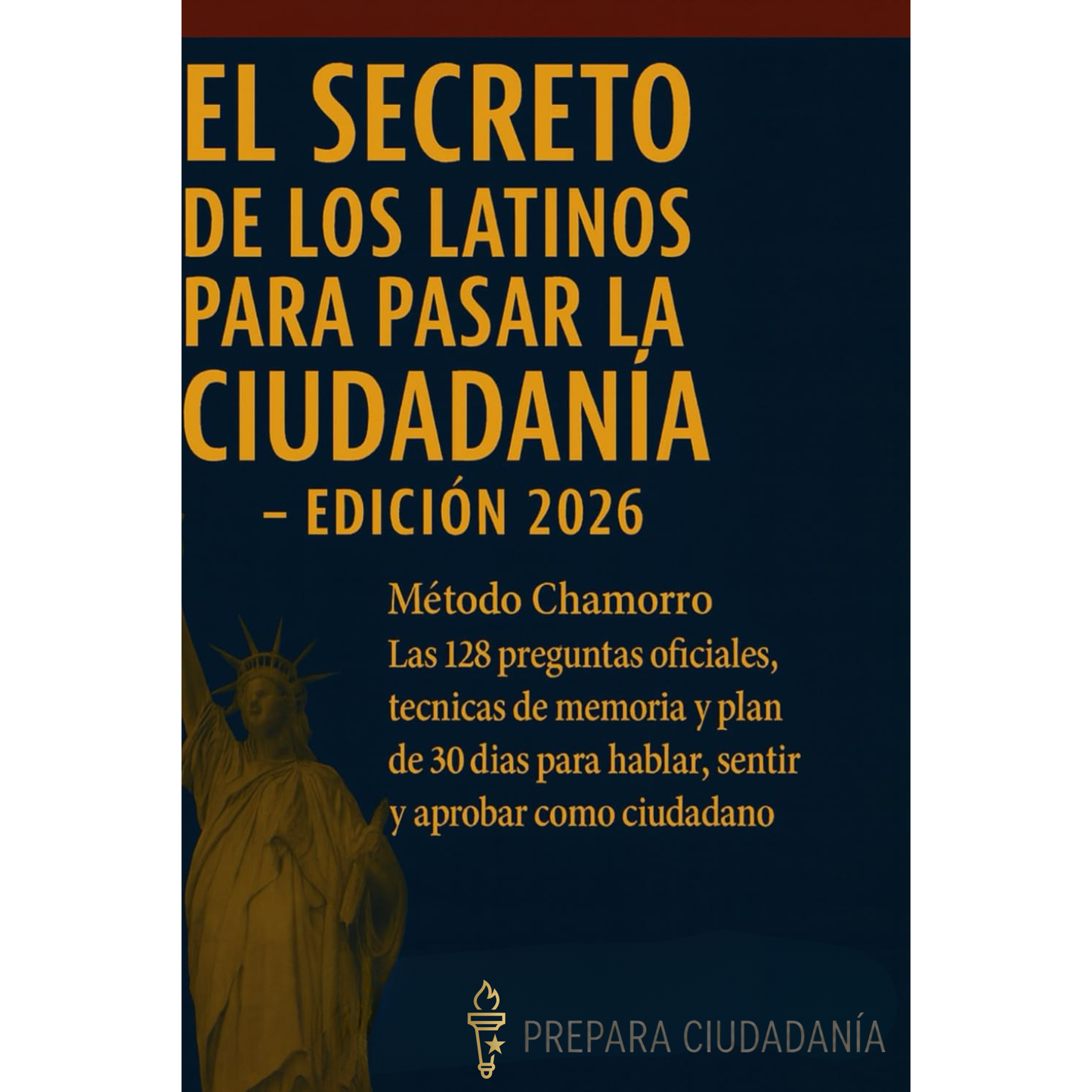 El Secreto de los Latinos para Pasar la Ciudadanía Americana Edición 2026