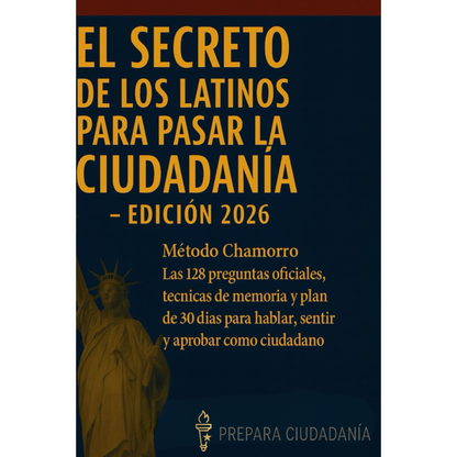El Secreto de los Latinos para Pasar la Ciudadanía Americana Edición 2026